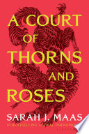 A Court of Thorns and Roses cover