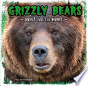 Grizzly Bears: Built for the Hunt cover