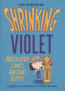 Shrinking Violet Absolutely Loves Ancient Egypt cover
