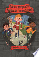 Isaac Thompson and the Knights of Castle School cover