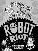 Mortimer Keene: Robot Riot cover