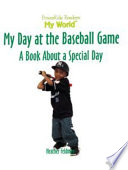 My Day at the Baseball Game: A Book About a Special Day cover