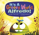 It's A Groovy World, Alfredo! cover