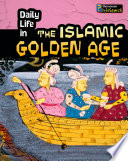 Daily Life in the Islamic Golden Age cover