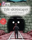 The Signalman: Two Ghost Stories cover