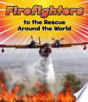 Firefighters to the Rescue Around the World cover