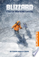 Blizzard: A Tale of Snow-Blind Survival cover