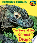 The Story of the Komodo Dragon cover