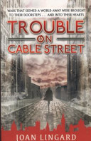 Trouble on Cable Street cover