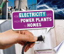 How Electricity Gets from Power Plants to Homes cover