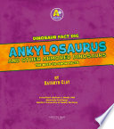Ankylosaurus and Other Armoured Dinosaurs: The Need-to-Know Facts cover