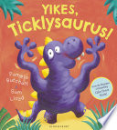 Yikes, Ticklysaurus! cover