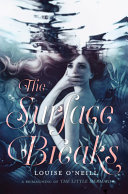 The Surface Breaks: A Reimagining of The Little Mermaid cover