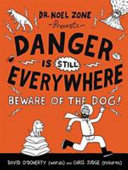Danger Is Still Everywhere: Beware of the Dog! cover