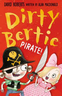 Dirty Bertie: Pirate! cover