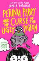 Petunia Perry and the Curse of the Ugly Pigeon cover