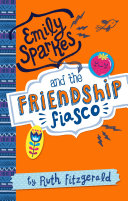 Emily Sparkes and the Friendship Fiasco cover