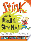 Stink and the Attack of the Slime Mould cover