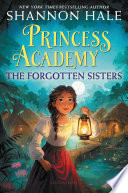 Princess Academy: The Forgotten Sisters cover
