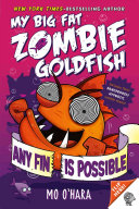 My Big Fat Zombie Goldfish: Any Fin Is Possible cover