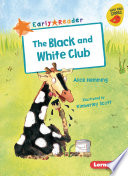 The Black and White Club (Early Reader) cover
