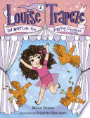 Louise Trapeze Did NOT* Lose the Juggling Chickens *Probably cover