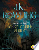 J.K. Rowling: Author of the Harry Potter Series cover