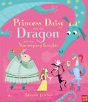Princess Daisy and the Dragon and the Nincompoop Knights cover