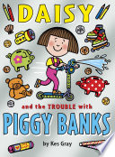 Daisy and the Trouble with Piggybanks cover