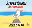 Steven Seagull: Action Hero cover