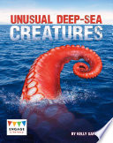 Unusual Deep-Sea Creatures cover