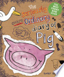 The Seriously Extraordinary Diary of Pig cover