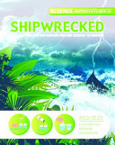 Shipwrecked: Explore Floating and Sinking and Use Science to Survive cover