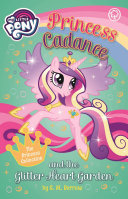 Princess Cadance and the Glitter Heart Garden cover
