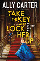 Take the Key and Lock Her Up cover