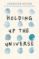 Holding Up the Universe cover