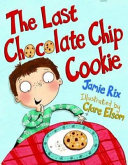 The Last Chocolate Chip Cookie cover