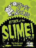 Mortimer Keene: Attack of the Slime cover