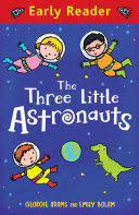 The Three Little Astronauts (Early Reader) cover