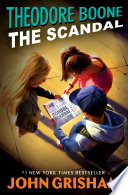 Theodore Boone: The Scandal cover