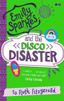 Emily Sparkes and the Disco Disaster cover
