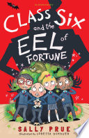 Class Six and the Eel of Fortune cover