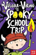 Vulgar the Viking and the Spooky School Trip cover