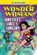 Wonder Woman Wrestles Circe's Sorcery cover