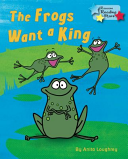 The Frogs Want a King cover