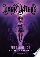Fire and Ice: A Mermaid's Journey cover