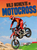 Wild Moments in Motorcross cover