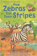 How Zebras Got Their Stripes cover