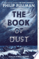 The Book of Dust: La Belle Sauvage