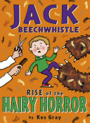 Jack Beechwhistle: Rise of the Hairy Horror cover